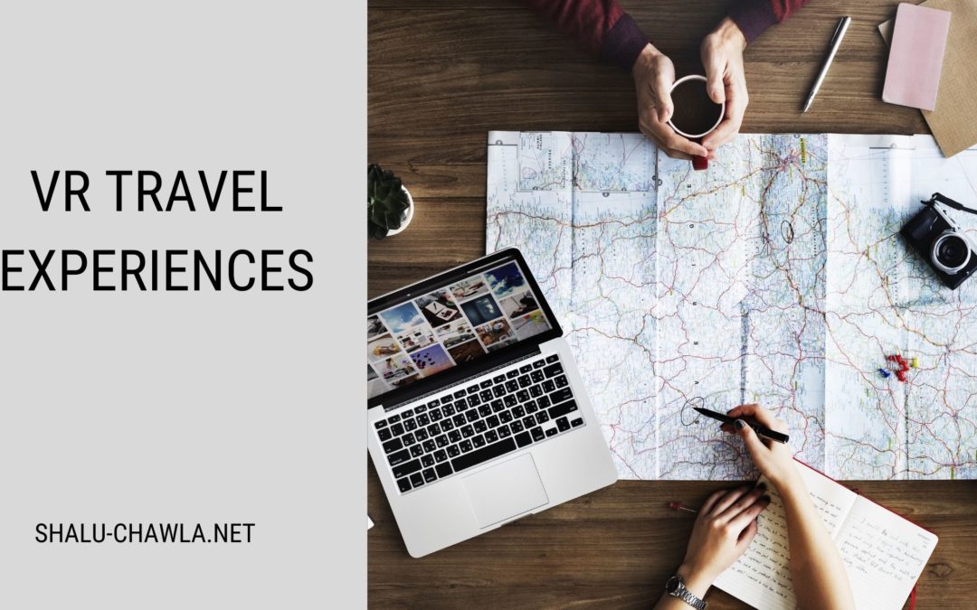 Shalu Chawla | VR Travel Experience